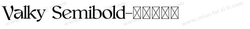 Valky Semibold字体转换